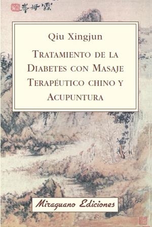 Tratamiento de la Diabetes con Masaje Terapéutico Chino y Acupuntura | 9788478133475 | Xingjun, Qiu