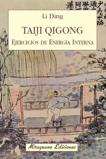 Taiji Qigong. Ejercicios de Energía Interna | 9788478133666 | Ding, Li