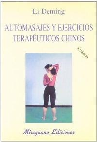 Automasajes y Ejercicios Terapéuticos Chinos | 9788485639526 | Deming, Li