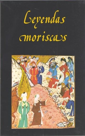 Leyendas Moriscas | 9788485639434 | Anónimo