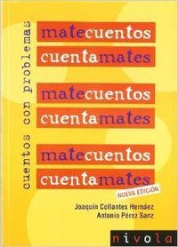 MATECUENTOS Cuentamates. Cuentos con problemas | 9788496566620 | Collantes Hernáez, Joaquín;Pérez Sanz, Antonio