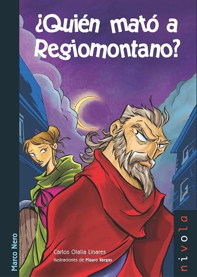 ¿Quién mató a Regiomontano? | 9788415913085 | Olalla Linares, Carlos