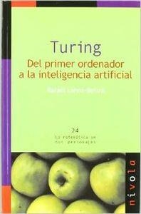 TURING. Del primer ordenador a la inteligencia artificial | 9788492493517 | Lahoz-Beltrá, Rafael