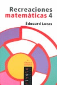 Recreaciones matemáticas 4 | 9788496566781 | Lucas, Édouard
