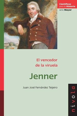 JENNER. El vencedor de la viruela | 9788492493883 | Fernández Teijeiro, Juan José