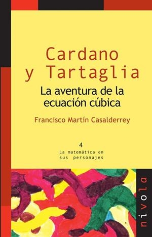 CARDANO y TARTAGLIA. La aventura de la ecuación cúbica | 9788492493401 | Martín Casalderrey, Francisco