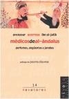 Médicos de al-Ándalus. Avenzoar, Averroes, Ibn al-Jatib | 9788495599629 | de la Puente González, Cristina