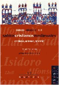 Sabios cristianos medievales. Isidoro, Alfonso X, Llull. | 9788495599650 | Jular Pérez-Alfaro, Cristina