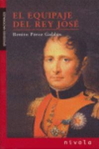 El EQUIPAJE del rey JOSÉ | 9788492493128 | Pérez Galdós, Benito