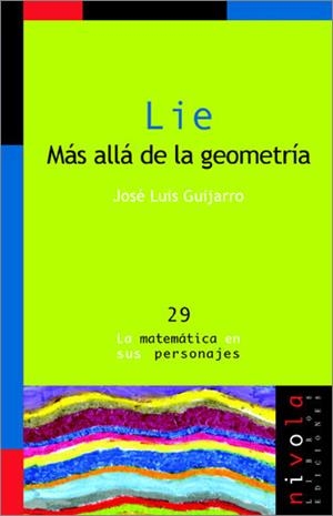 LIE. Más allá de la geometría | 9788496566385 | Guijarro Regalado, José Luis
