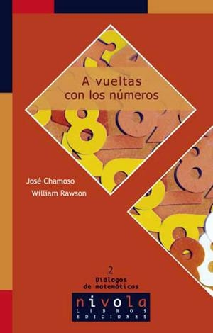 A vueltas con los números | 9788495599582 | Chamoso Sánchez, José María;Rawson, William B.