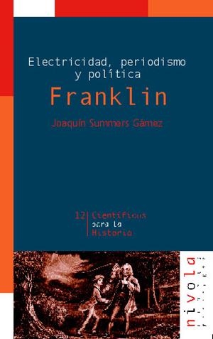 Electricidad, periodismo y política. Franklin | 9788495599407 | Summers Gámez, Joaquín