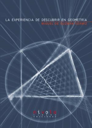 La experiencia de descubrir en geometría | 9788495599346 | Guzmán Ozámiz, Miguel de