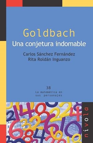 GOLDBACH. Una conjetura indomable | 9788492493449 | Sánchez Fernández, Carlos;Roldán Inguanzo, Rita