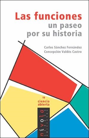 Las funciones, un paseo por su historia | 9788496566576 | Sánchez Fernández, Carlos;Valdés Castro, Concepción.