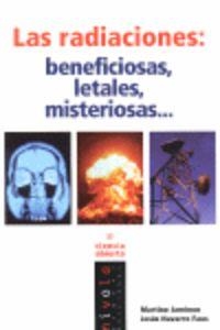 Las RADIACIONES: beneficiosas, letales, misteriosasAND#x02026; | 9788492493456 | Navarro Faus, Jesús;Jaminon, Martine