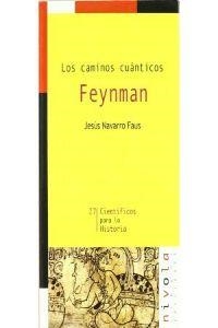 Los caminos cuánticos. FEYNMAN | 9788492493722 | Navarro Faus, Jesús