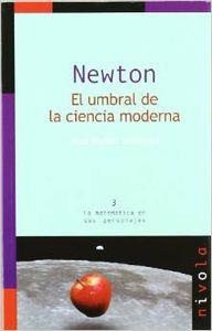 NEWTON. El umbral de la ciencia moderna | 9788492493555 | Muñoz Santonja, José