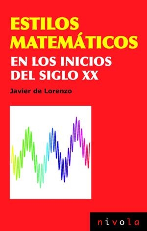 Estilos matemáticos en los inicios del siglo XX | 9788492493838 | de Lorenzo Martínez, Javier