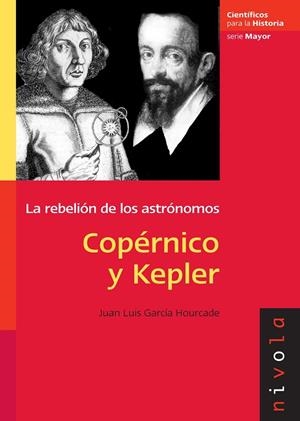 COPÉRNICO y KEPLER | 9788492493326 | García Hourcade, Juan Luis