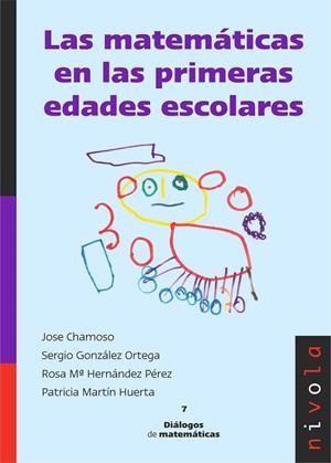Las matemáticas en las primeras edades escolares | 9788492493852 | Chamoso Sánchez, José María;González Ortega, Sergio;Hernández Pérez, Rosa María;Martín Huerta, Patri