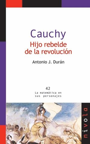 CAUCHY. Hijo rebelde de la revolución | 9788492493500 | Durán Guardeño, Antonio José