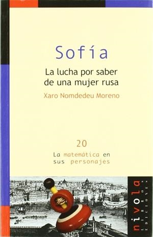 SOFÍA. La lucha por saber de una mujer rusa | 9788492493692 | Nomdedeu Moreno, Xaro