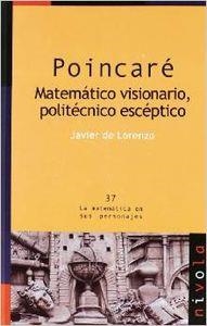 POINCARÉ. Matermático visionario, politécnico escéptico | 9788492493005 | de Lorenzo Martínez, Javier