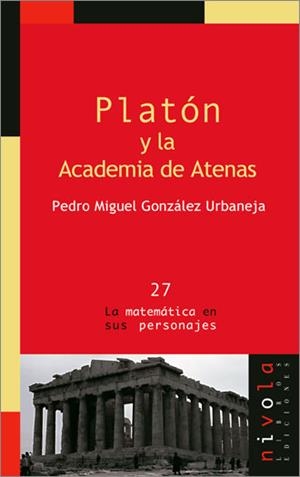 PLATÓN y la Academía de Atenas | 9788496566255 | González Urbaneja, Pedro Miguel