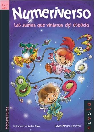 Numeriverso. Las sumas que vinieron del espacio. | 9788496566484 | Blanco Laserna, David
