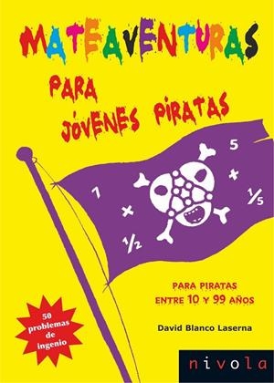 Mateaventuras para jóvenes piratas | 9788492493999 | Blanco Laserna, David