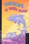TURSIOPS el delfín mular | 9788492493272 | Hernando Polo, Cristina