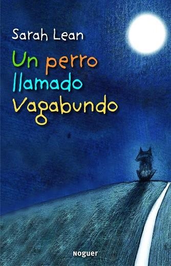Un perro llamado Vagabundo | 9788427901483 | Lean, Sarah