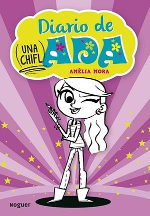Diario de (una chifl)Ada | 9788427901551 | Mora, Amèlia