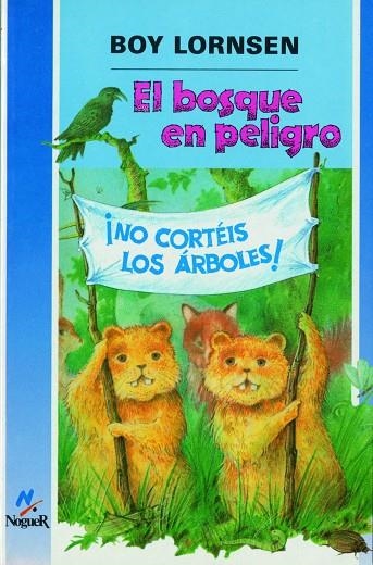 El bosque en peligro | 9788427934511 | Lornsen, Boy