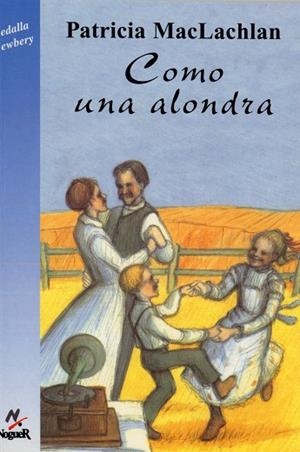 Como una alondra | 9788427932333 | MacLachlan, Patricia