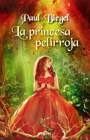 La princesa pelirroja | 9788427901117 | Biegel, Paul