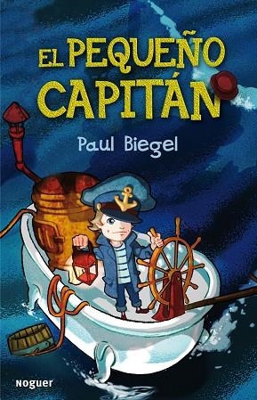 El pequeño capitán | 9788427900905 | Biegel, Paul