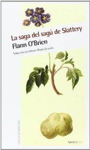 La saga del sagú de Slattery | 9788415717218 | O'Brien, Flann
