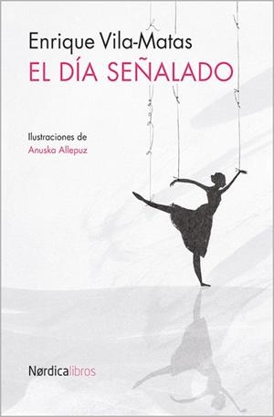 El día señalado | 9788416112838 | Vila Matas, Enrique