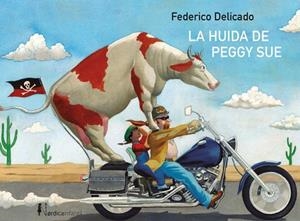 La huída de Peggy Sue | 9788416830657 | Delicado Gallego, Federico