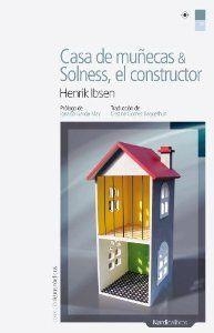 Casa de muñecas; Solness, el constructor | 9788492683291 | Ibsen, Henrik