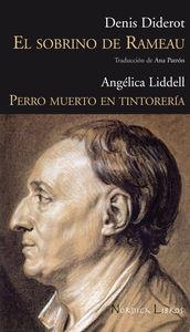 El sobrino de Rameau / Perro muerto en tintorería | 9788493669508 | Diderot, Denis;Liddell, Angélica