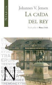 La caída del rey | 9788493557874 | Jensen, Johannes V.
