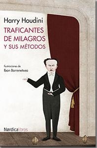 Traficantes de milagros y sus métodos | 9788416112036 | Houdini, Harry