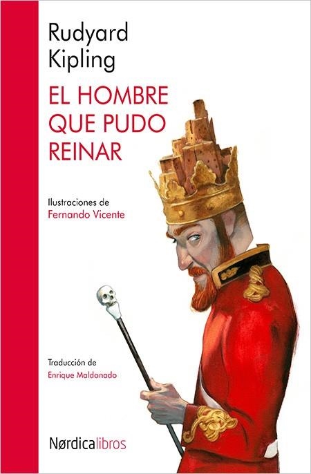 El hombre que pudo reinar | 9788416440511 | Kipling, Rudyard;Vicente Sánchez, Fernando