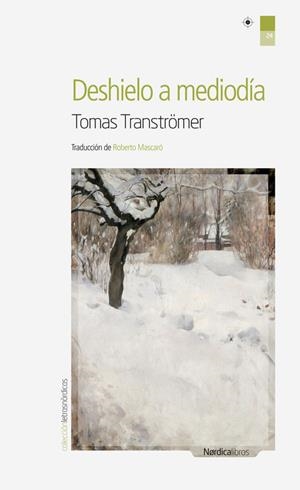 Deshielo a mediodía | 9788492683604 | TTranströmer, Tomas
