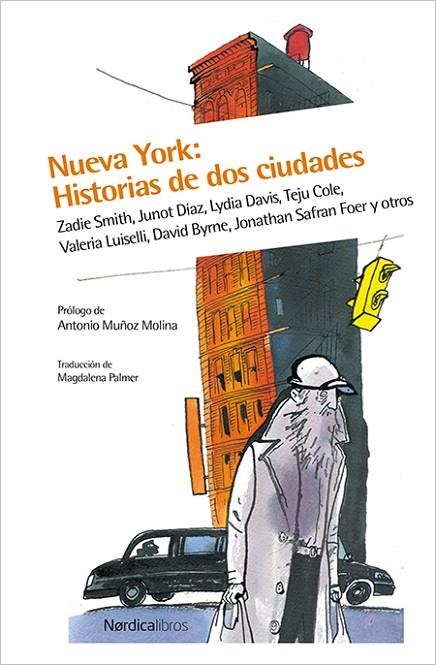 Nueva York: Historia de dos ciudades | 9788416440252 | Smith, Zadie;Díaz, Junot;Palmer, Magdalena