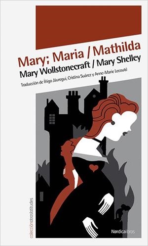 Mary; Maria / Mathilda | 9788492683567 | Wollstonecraft, Mary;Shelly, Mary