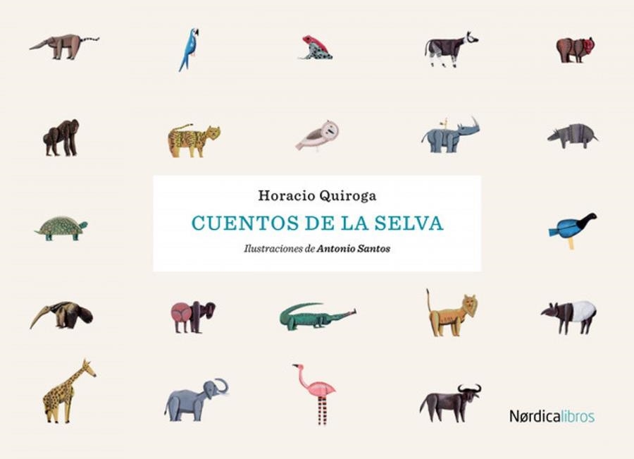 Cuentos de la Selva | 9788416830817 | Quiroga Forteza, Horacio